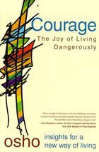 the cover of courage - the joy of living dangerously